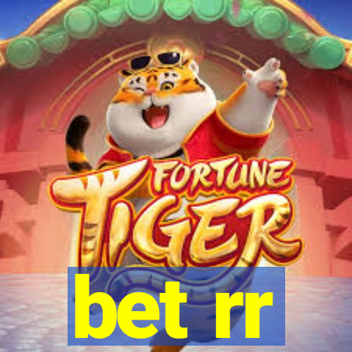 bet rr